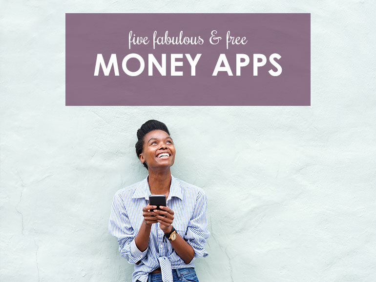 Get Your Finances on Track with Five Free Money Management Apps